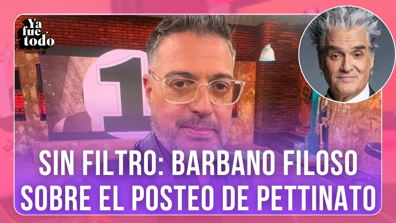 💣 BARBANO NO SE CALLÓ: FUERTES DECLARACIONES SOBRE PETTINATO