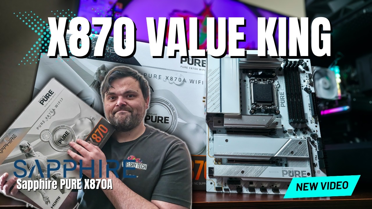 Best Budget X870 Motherboard? Sapphire PURE X870A WIFI 7 Review