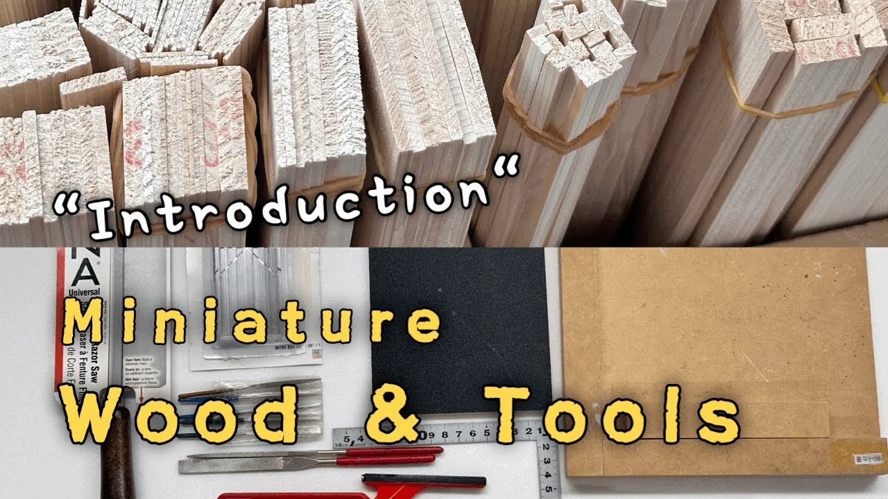 Miniature Wood & Tools Introduction / 미니어처(돌하우스) 목재 및 도구 소개 / miniature | dollhouse / diy / 목공 / 나무
