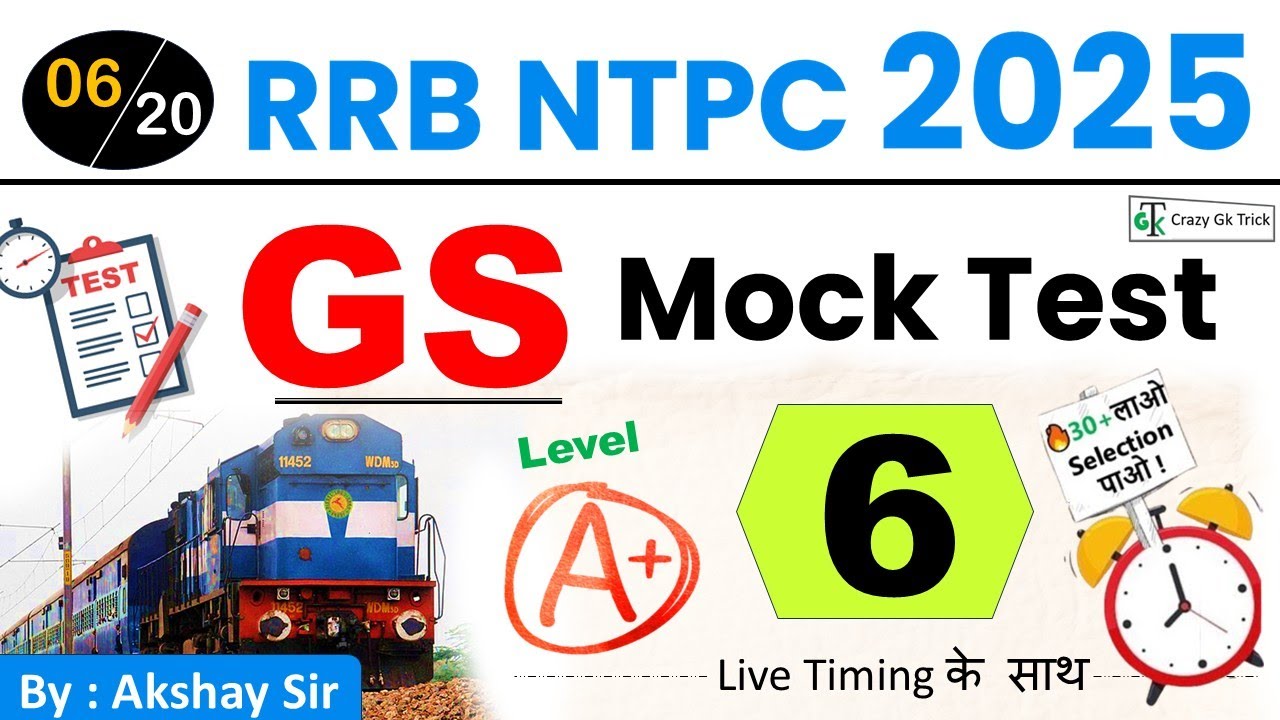 RRB NTPC 2025 GS Mock #06 | CBT 1 | NTPC GS MCQ | Akshay Sir | NTPC GS PYQ | Crazy Gk Trick