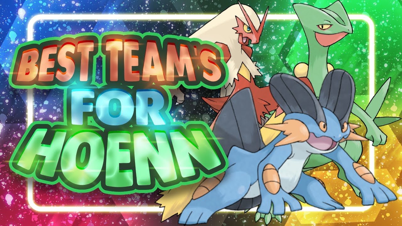 Best Teams for Hoenn (ORAS) 2025