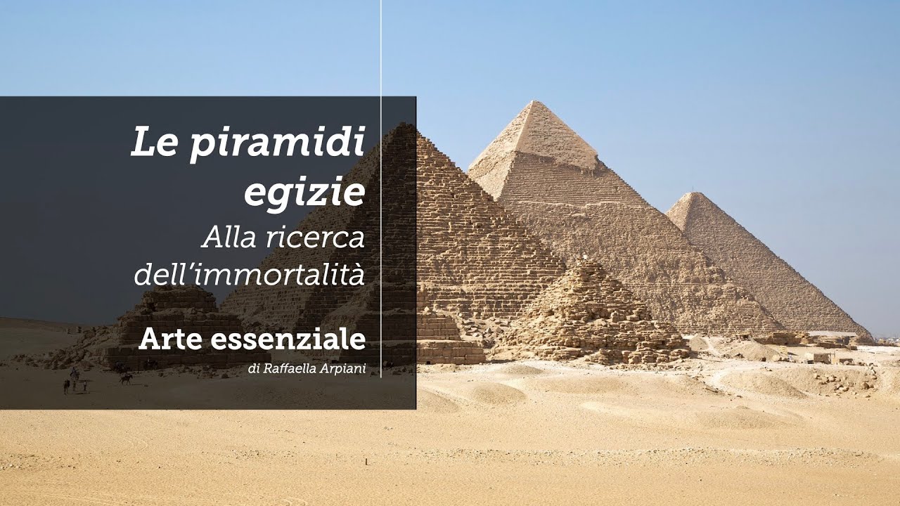 Le piramidi egizie - alla ricerca dell'immortalità
