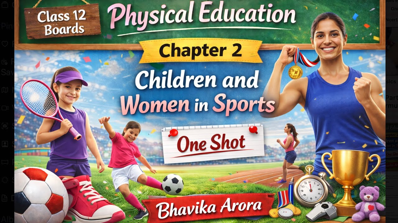Children and women in sports chapter 2 class 12 physical education one shot ncert cbse boards 