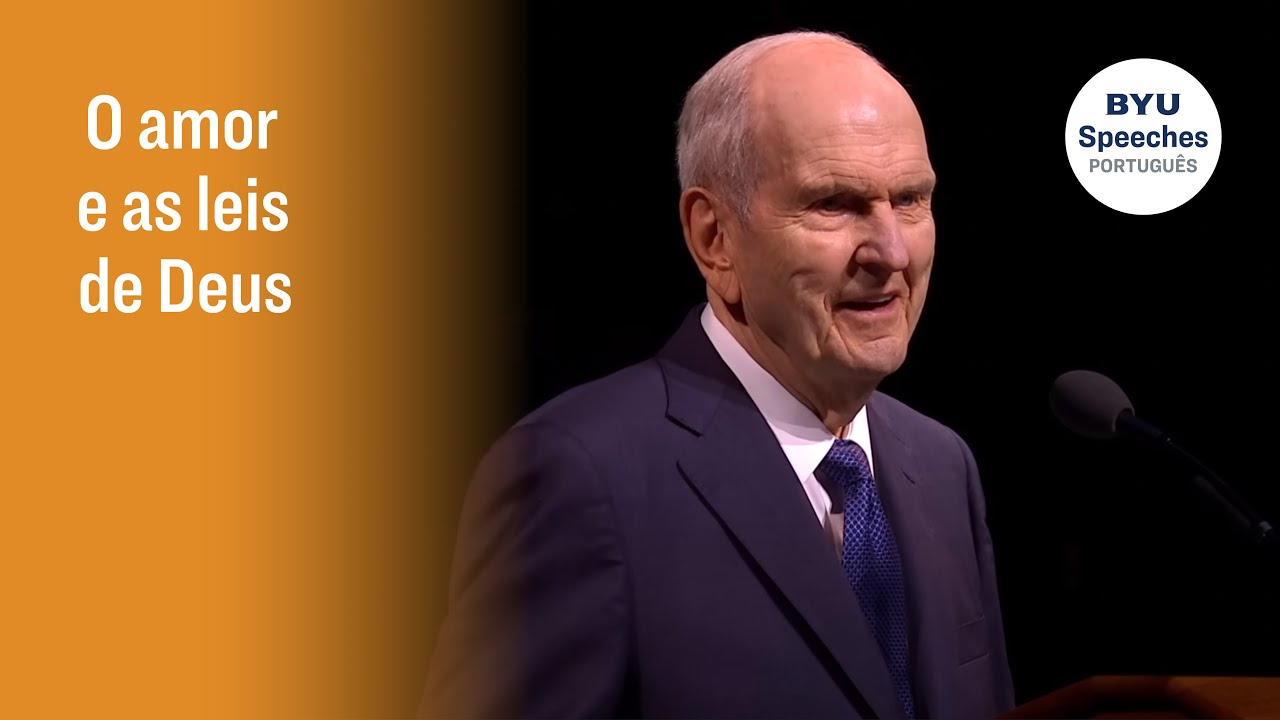 O amor e as leis de Deus | Russell M. Nelson | 2019
