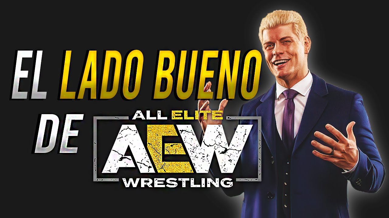 Lo BUENO de AEW | Análisis a All Elite Wrestling