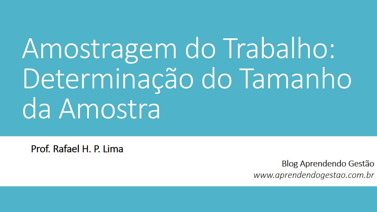 Amostragem Tamanho - Determinação do Tamanho da Amostra