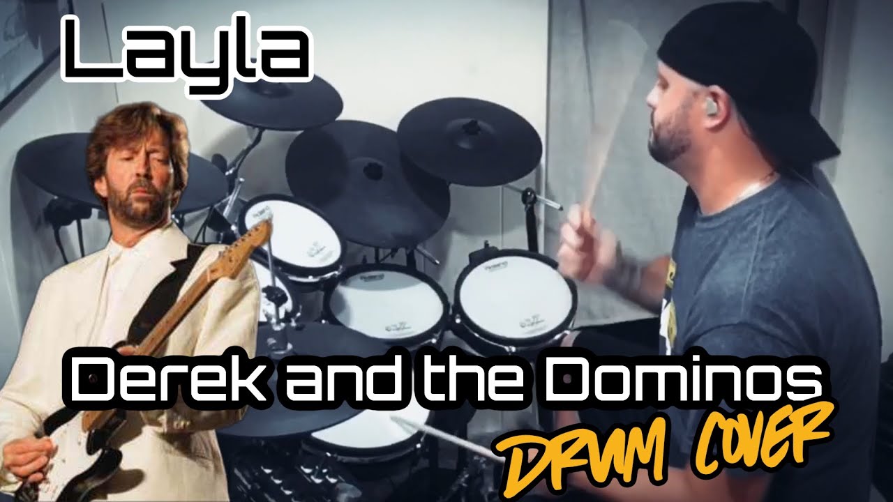 Layla by Derek and the Dominos - Drum Cover