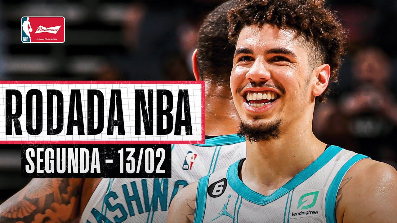 Lamelo Ball faz parecer F&Aacute;CIL! - Rodada NBA 13/02