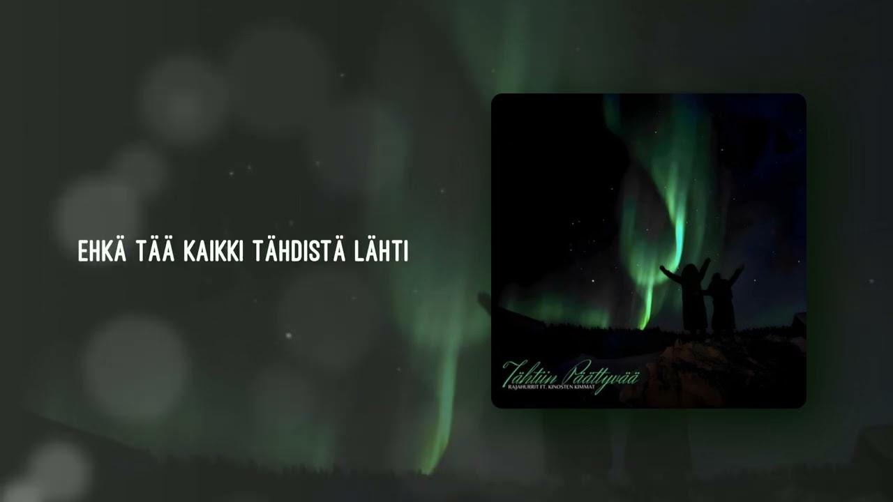 Rajahurrit - Tähtiin päättyvää Ft. Kinosten kimmat (Lyric video)
