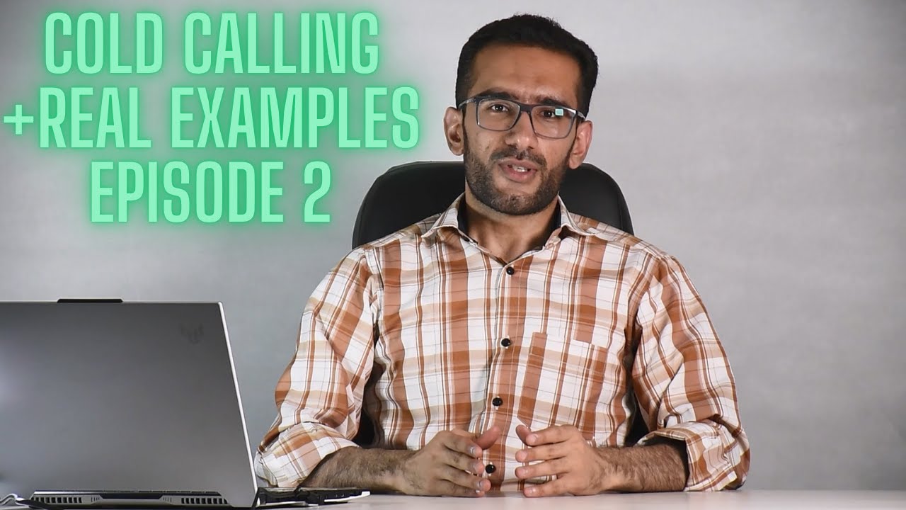 Cold Calling Mastery: Episode 2 - Clarifying Benefits and Crafting the Perfect Pitch