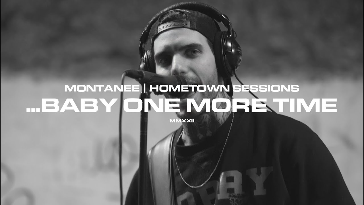 Montanee - ...Baby One More Time [Hometown Sessions]