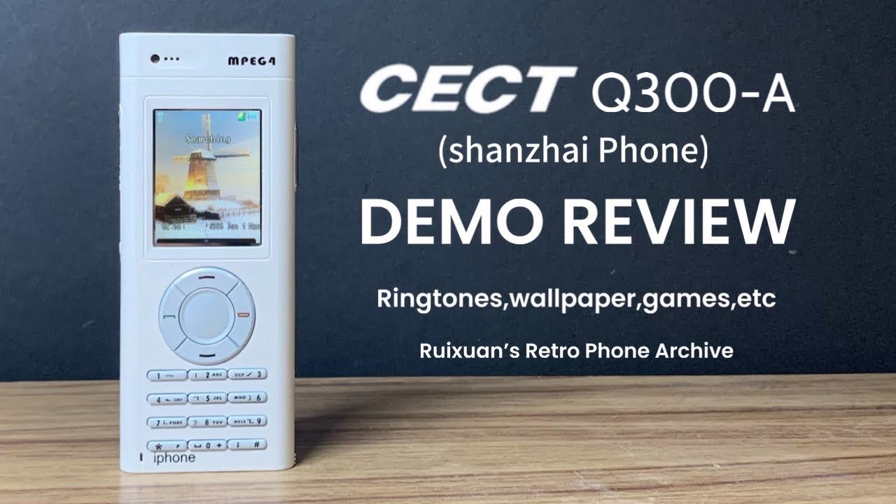 First ever Shanzhai iPhone￼? - CECT Q300-A / iphone i105 (2006) - Full Demo Review