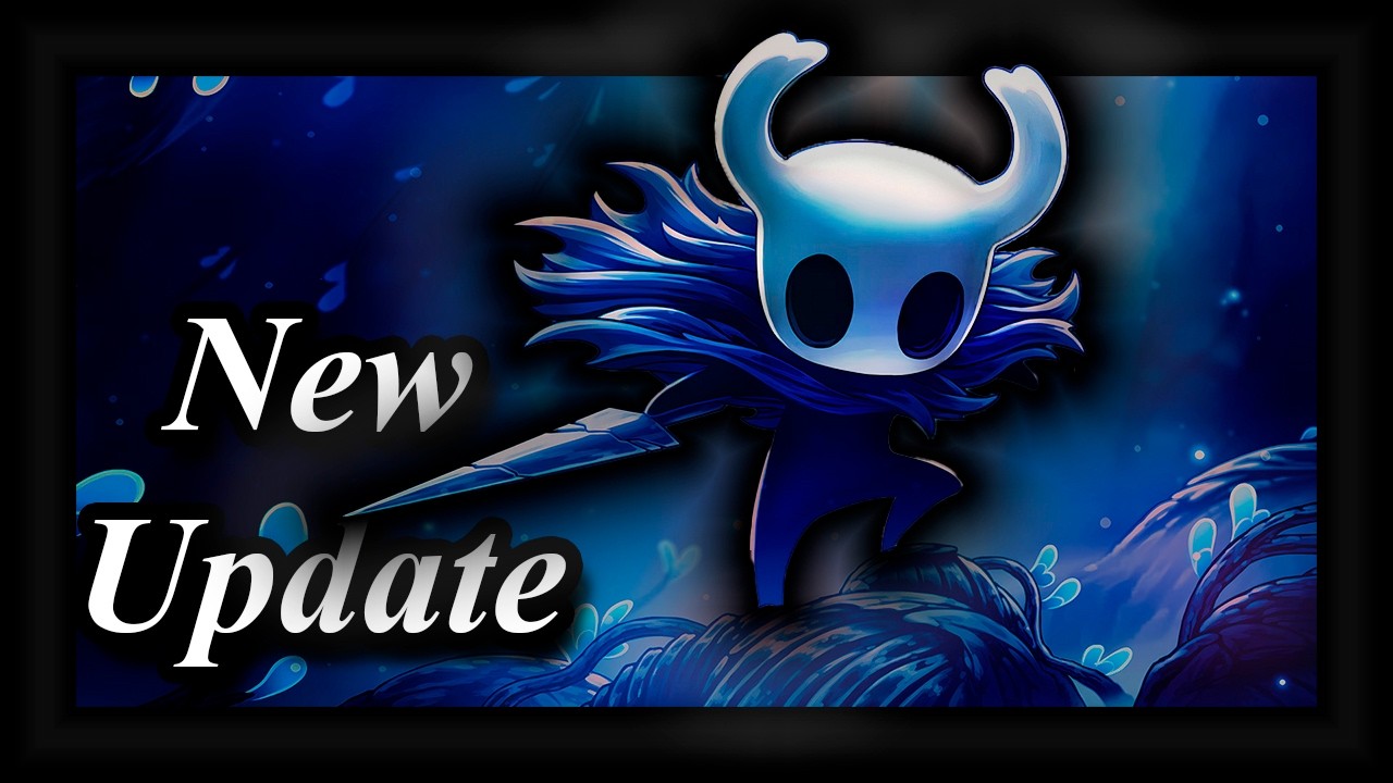 NEW HOLLOW KNIGHT UPDATE  |  ALL CHANGES EXPLAINED