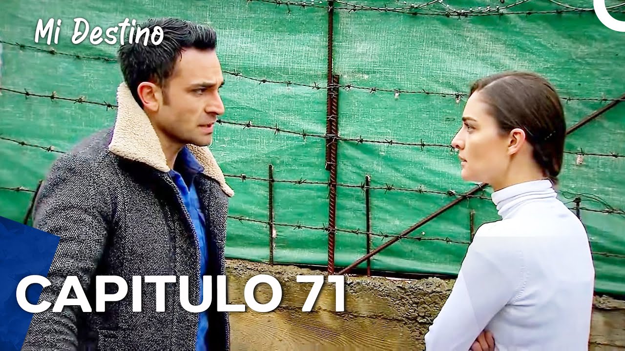 Mi Destino Episodio 71 (Doblaje En Espa&ntilde;ol)