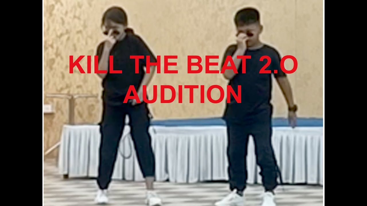 KILL THE BEAT 2.O 😎😎😎AUDITION🔥🔥🔥 Kelvin and Leishembi