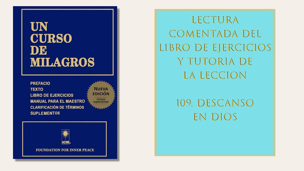 Libro ejercicios. Lección 109. Descanso en Dios
