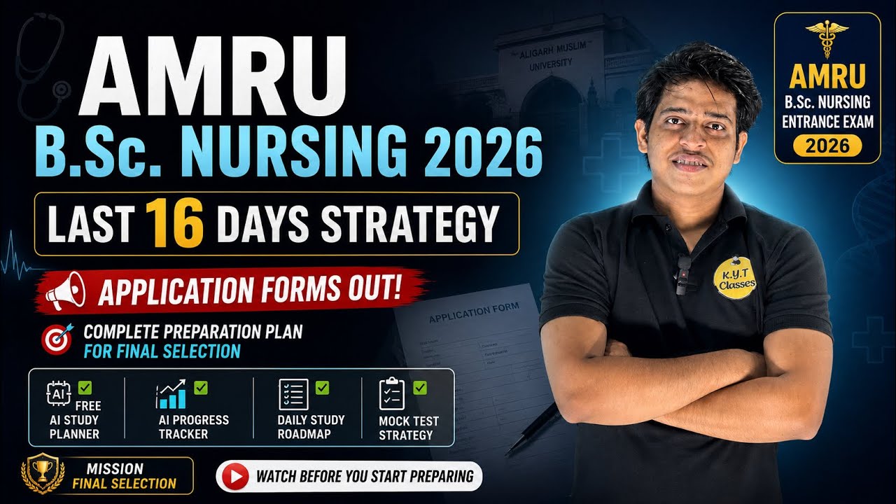 AMRU B.Sc. Nursing 2026 | Last 16 Days Strategy 🔥 Application Forms Out | Complete Preparation Plan
