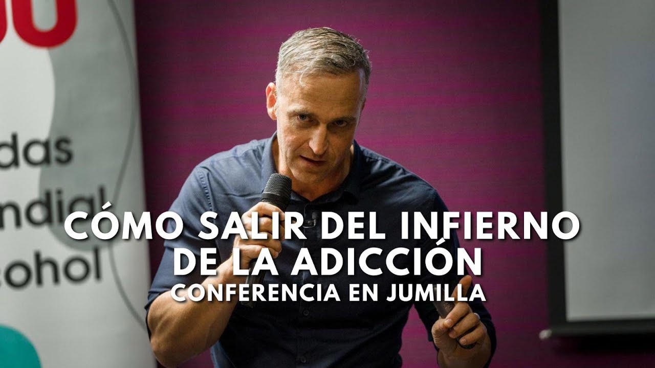 CÓMO SALIR DEL INFIERNO DE LA ADICCIÓN - Conferencia en Jumilla
