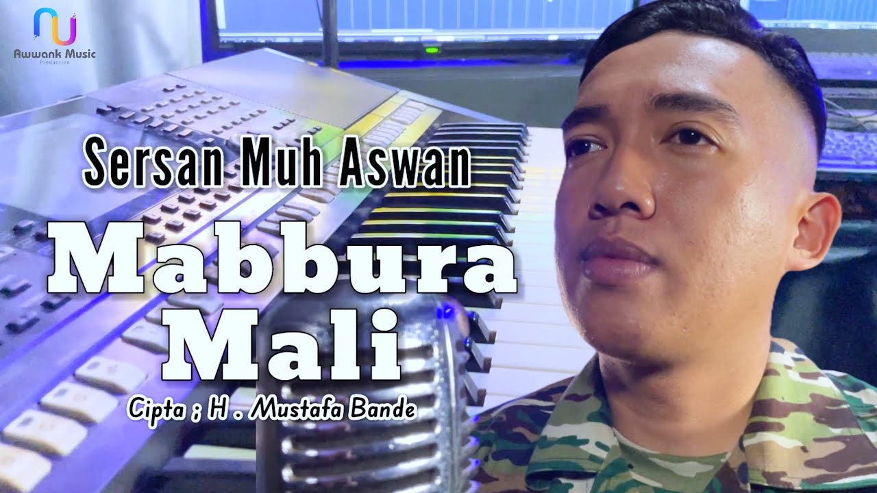 LAGU BUGIS PALING SEDIH || MABBURA MALI || SERSAN MUH. ASWAN #awwankmusik#playlist#lagubugislawas