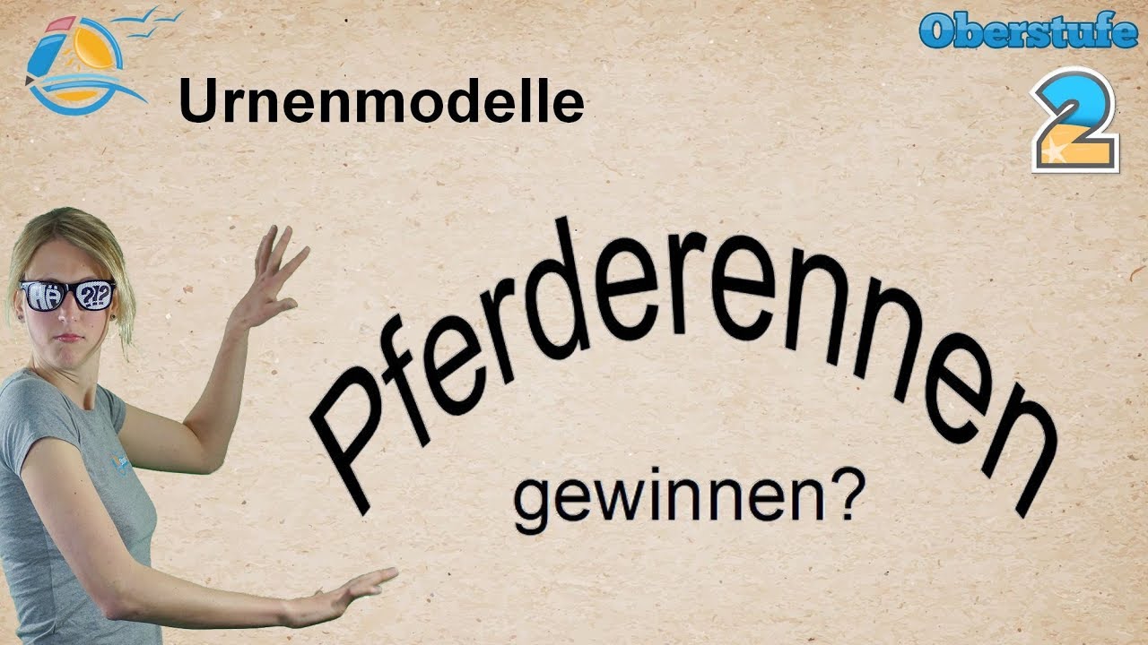 Urnenmodelle - Zur&uuml;cklegen und Reihenfolge - Kombinationen und Variationen - Gymnasium &Uuml;bung 2