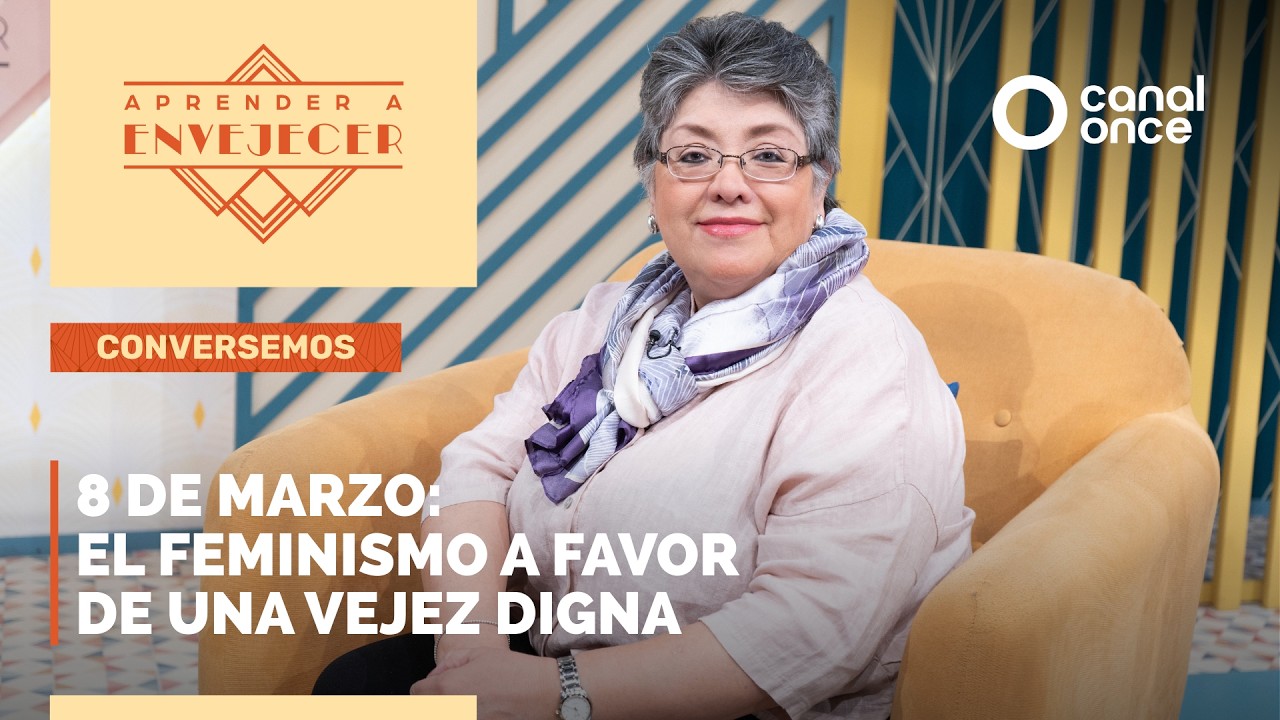 8 de marzo: el Feminismo a favor de una vejez digna