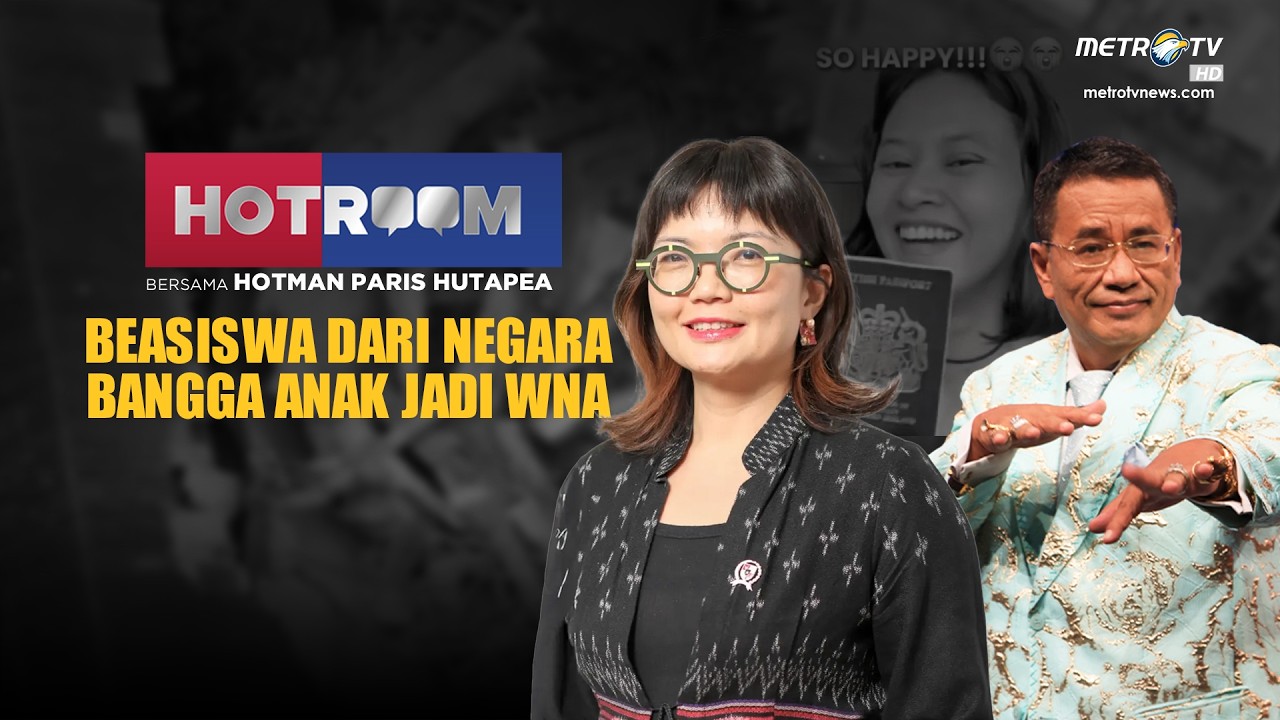 HOTROOM - BEASISWA DARI NEGARA BANGGA ANAK JADI WNA