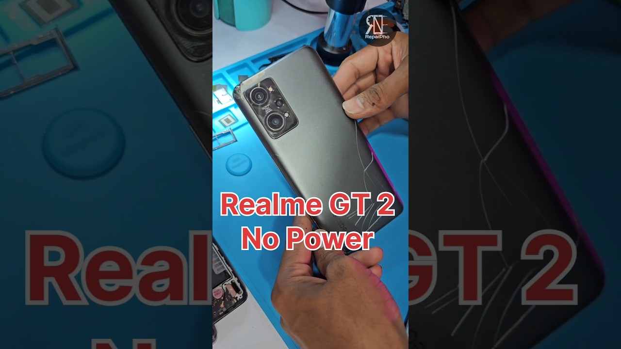 Realme GT 2 Not Turning On Repair Motherbord CPU Repair