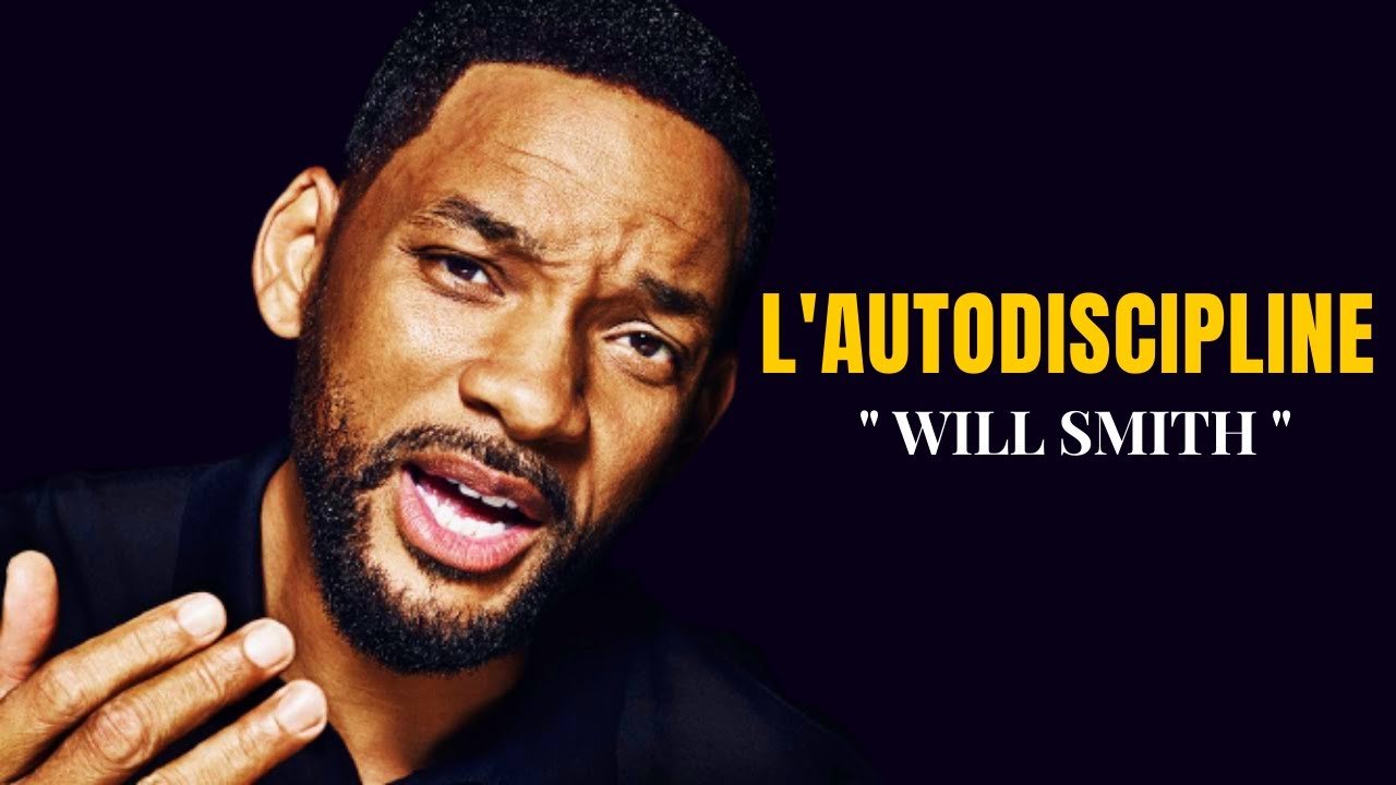 L'AUTODISCIPLINE feat. WILL SMITH  (LA MEILLEURE VID&Eacute;O DE MOTIVATION)