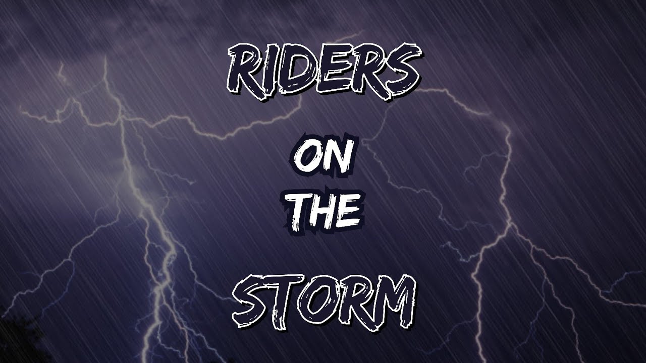⚡ RIDERS ON THE STORM ⚡ -  OFFICIAL [RS] TRAILER (2022)
