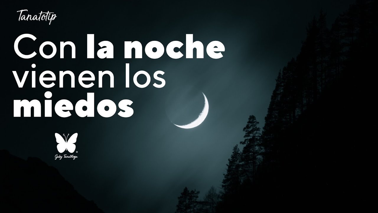 Con la noche vienen los miedos || Tanatotip || Gaby Tanatóloga