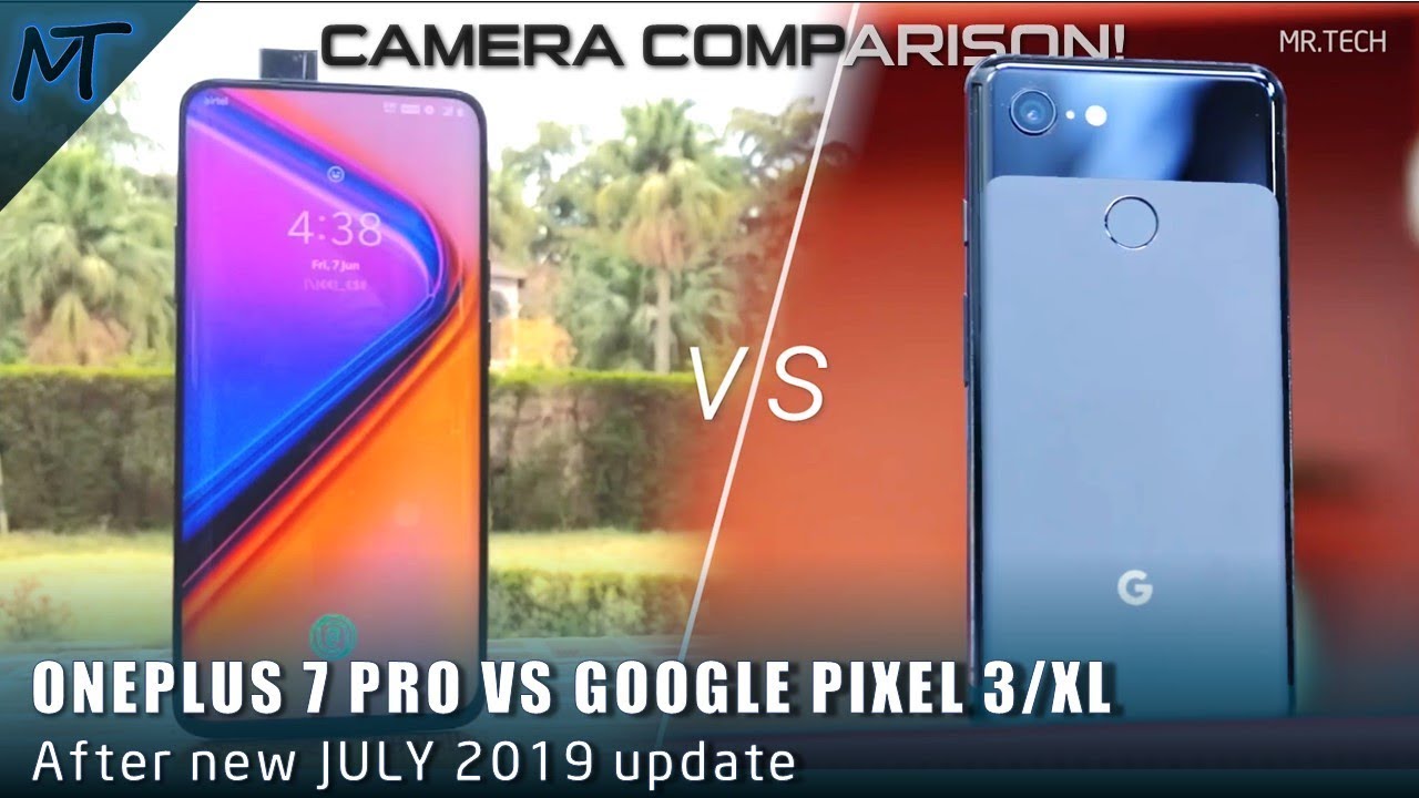 Oneplus 7 Pro vs Google Pixel 3 XL - Detailed Camera Comparison! Oneplus New Update Feb 2020