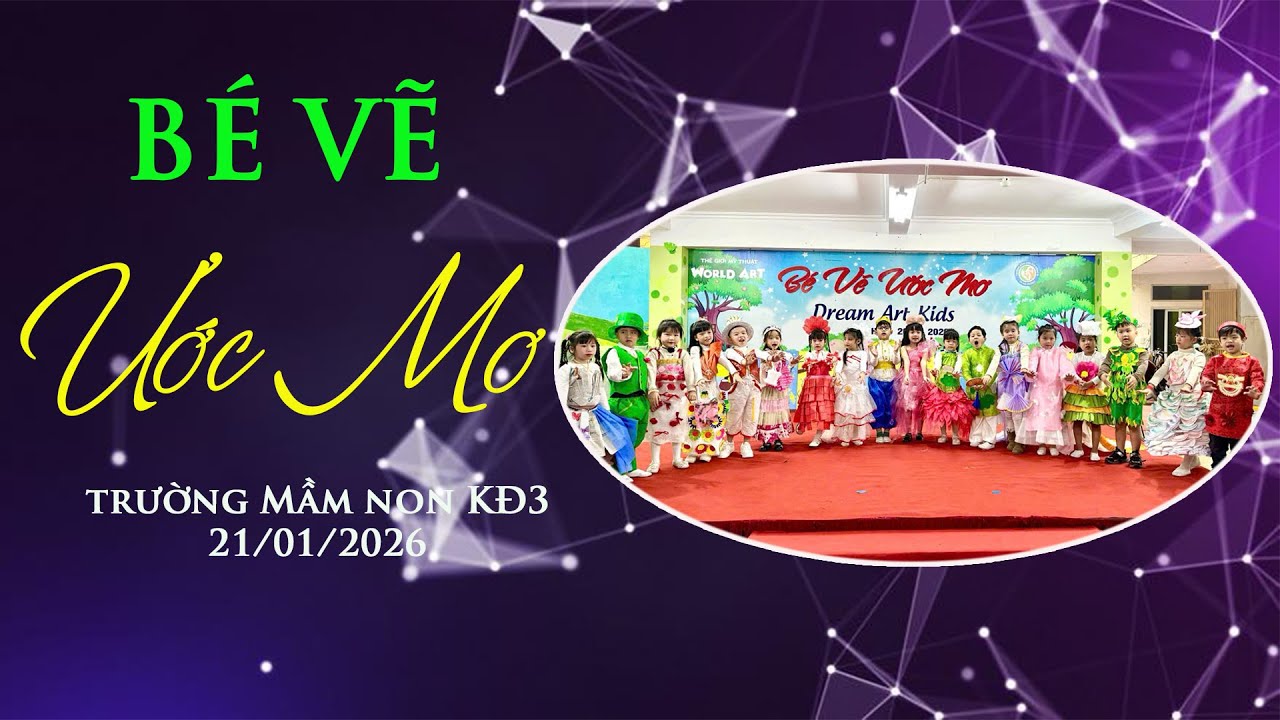 BÉ VẼ ƯỚC MƠ l TRƯỜNG MẦM NON KIM ĐỒNG 3 l 21/01/2026