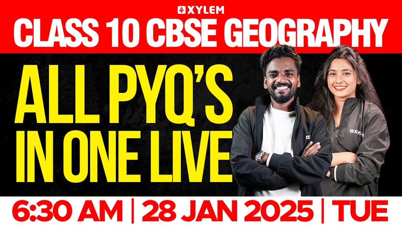Class 10 CBSE Geography | All PYQ‘s in One Live | Xylem Class 10 CBSE