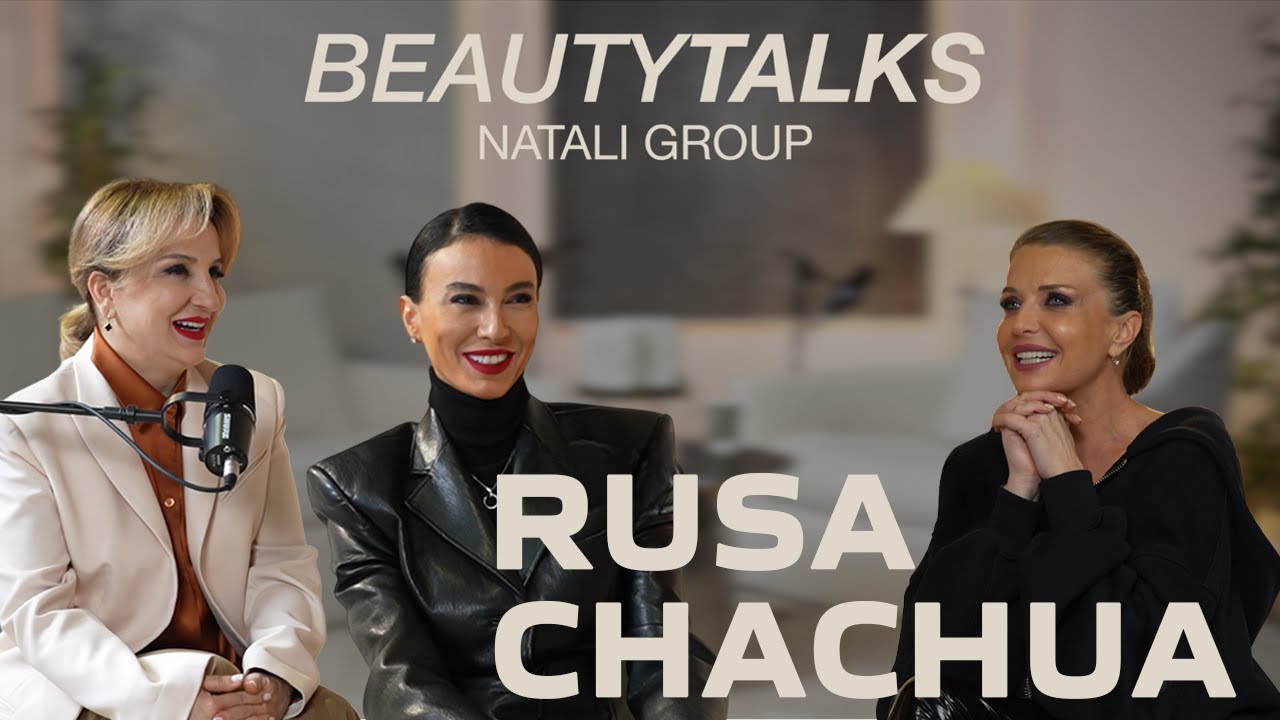 რუსა ჩაჩუა: სილამაზე რეალურ ცხოვრებაში | Beauty Talks