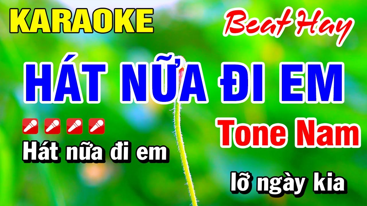 Karaoke Hát Nữa Đi Em [ Beat Mới ] Em Nhạc Sống Tone Nam 2025 | Hoài Phong Organ