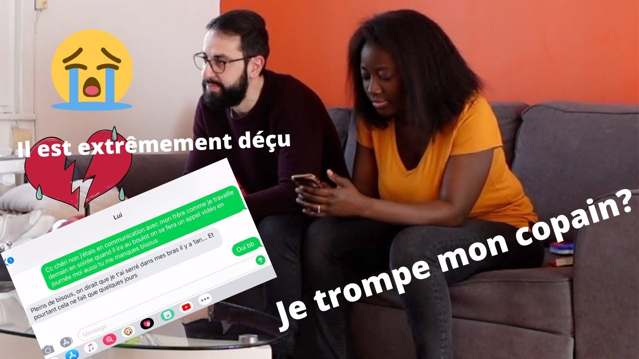 Prank: je trompe mon copain....sa réaction?je regrette