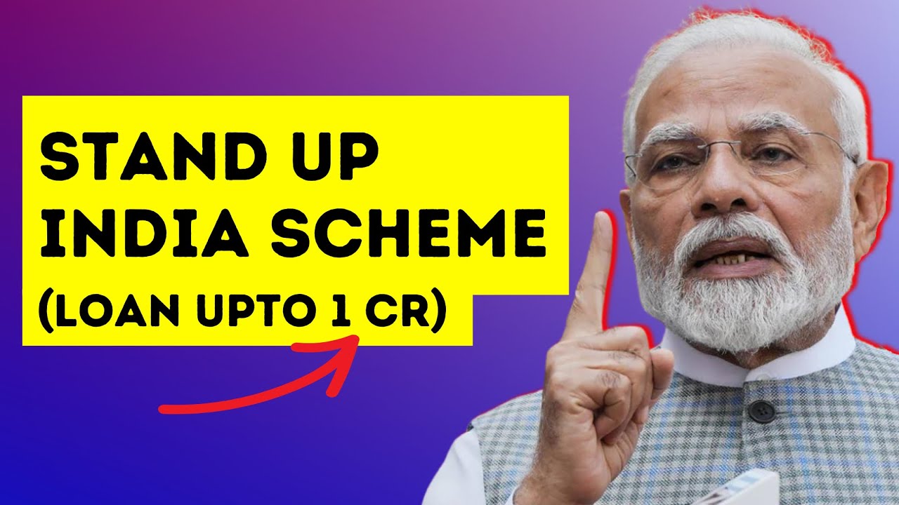 Stand Up India Scheme- The Complete Guide (With Revised 2024 Guidelines)