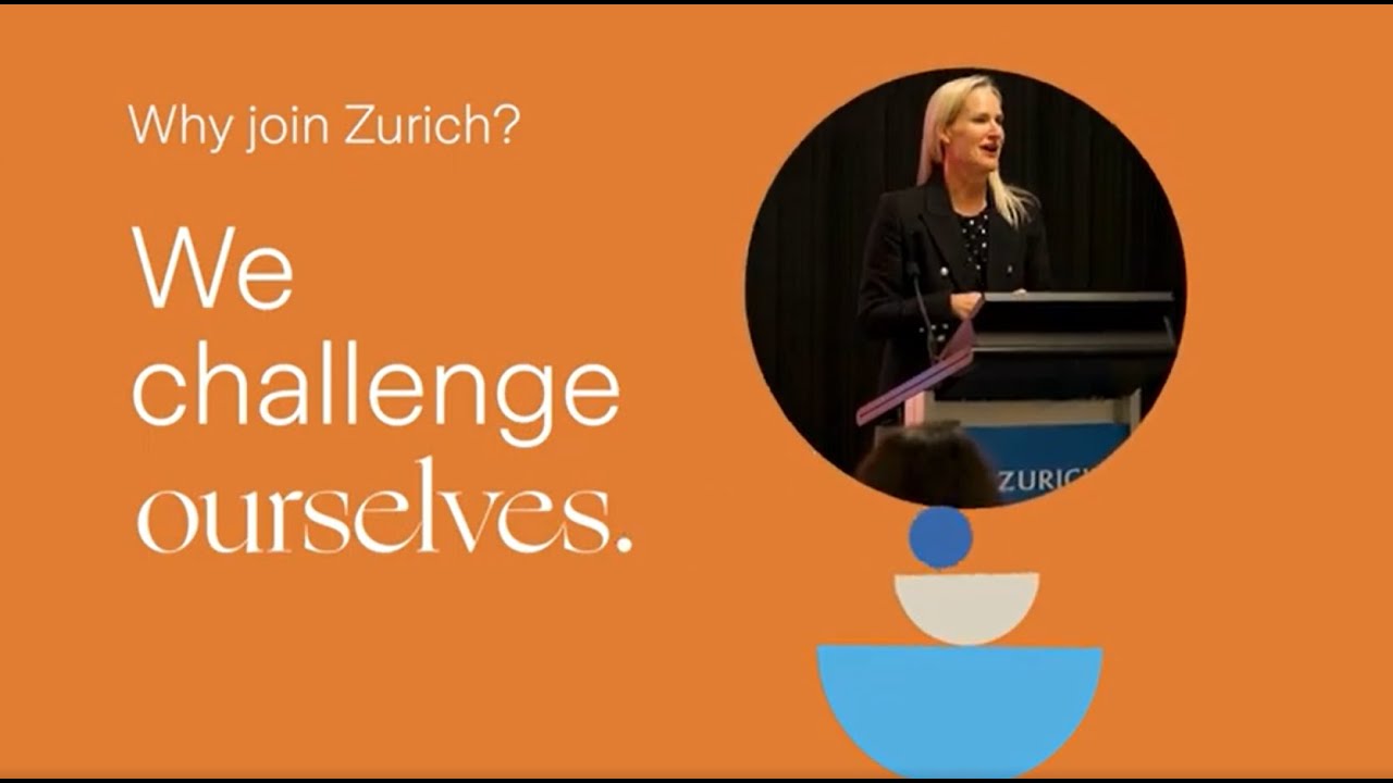 Why join Zurich?