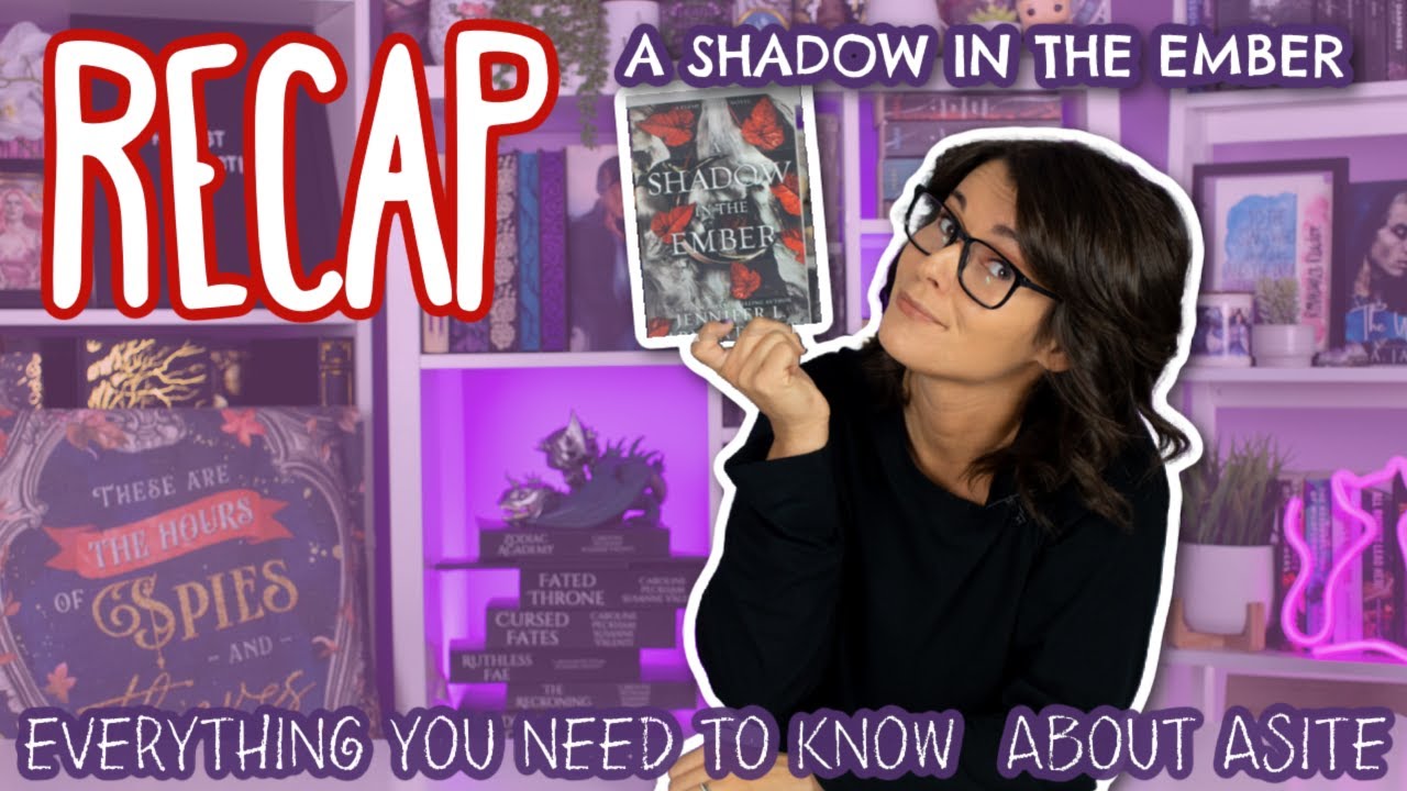 A Shadow in the Ember RECAP | Everything you need to know before reading: A Light in the Flames