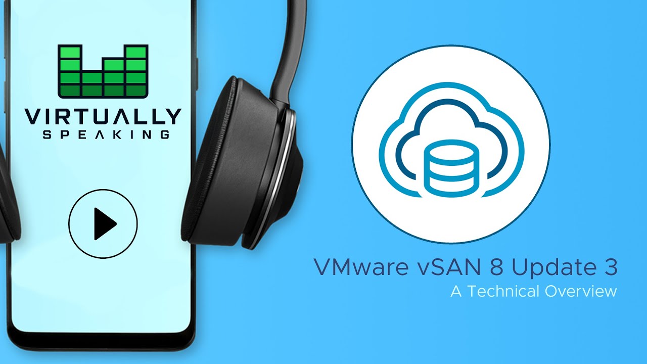 Introducing vSAN 8 Update 3