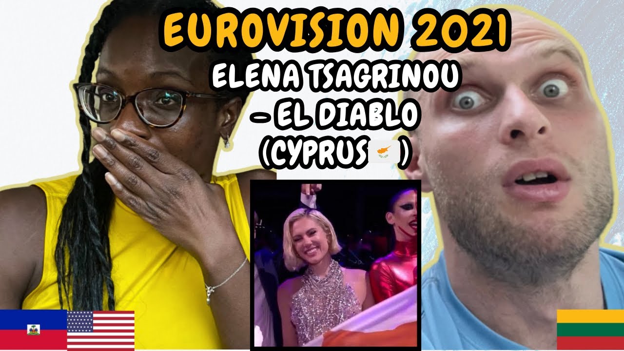 REACTION TO Elena Tsagrinou - El Diablo (Cyprus 🇨🇾 Eurovision 2021) | FIRST TIME HEARING