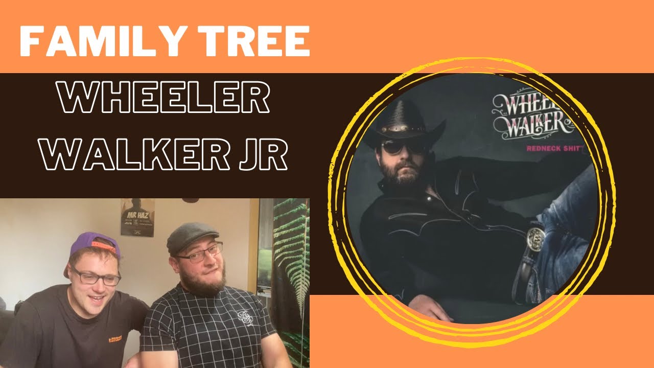 Family Tree - Wheeler Walker Jr (UK Independent Artists React) WTF DID WE JUST EXPERIENCE!