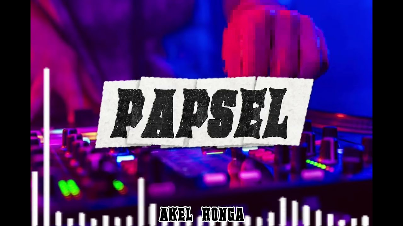 PAPSEL_AKEL HONGA_Remix_-_2026