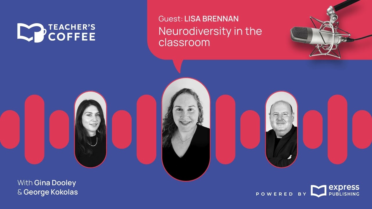 Neurodiversity in the classroom | Teacher's Coffee ft. Lisa Brennan #S09E02