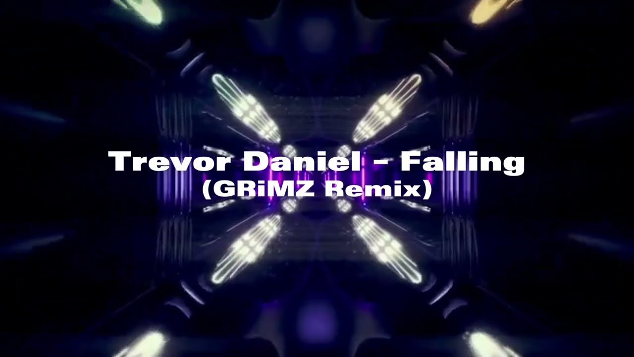 Trevor Daniel - Falling (GRiMZ Remix)