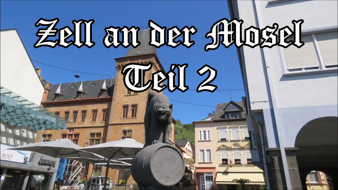 Zell an der Mosel Teil 2