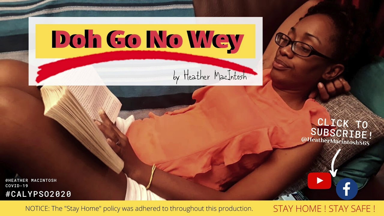 Doh Go No Wey  - Heather MacIntosh #Calypso2020