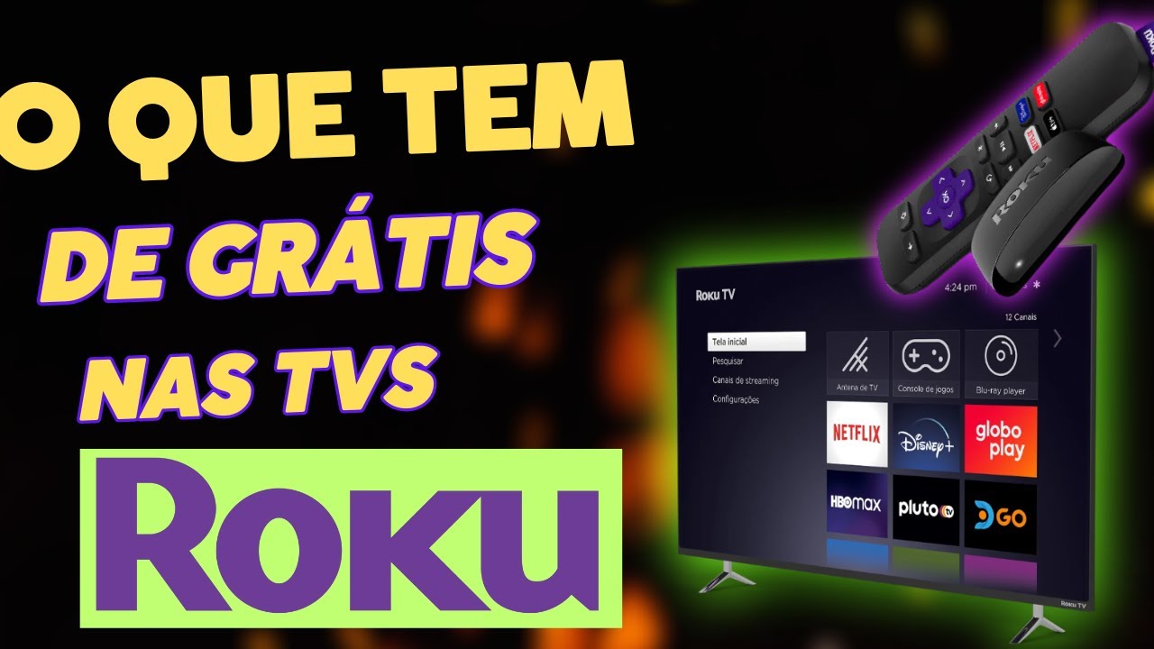 O que tem de gratuito nas tvs Roku? Algumas op&ccedil;&otilde;es sem mensalidade legalizadas!