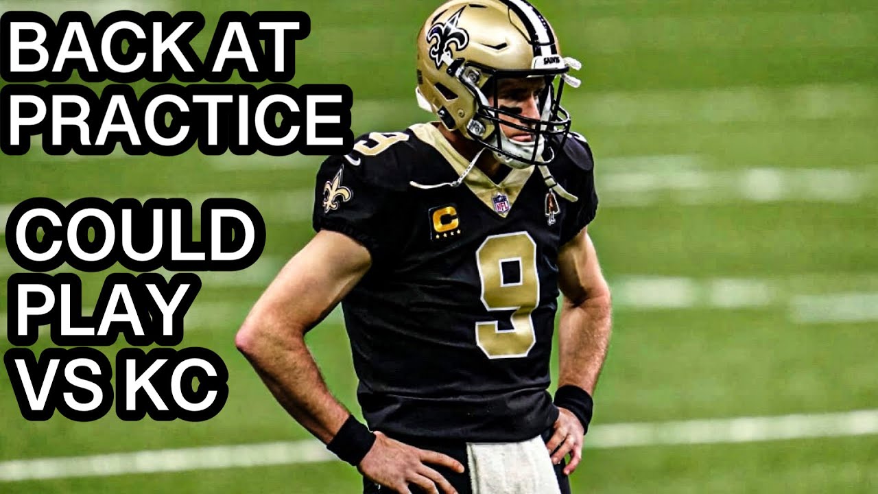 Drew Brees Injury Update: Returning to Practice, Could Play vs KC