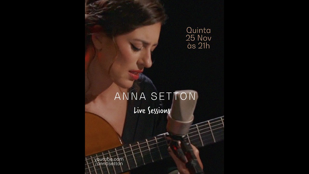 Anna Setton - Live Session IV
